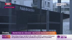 INFO RMC : Protection de l'enfance, des places manquent encore