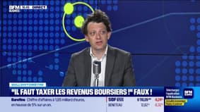 Bullshitomètre : "La bourse, c'est les riches qui en profitent : il faut davantage taxer les revenus boursiers !" - FAUX répond Thibault Prébay - 24/04