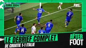 Euro 2024 / Croatie 1-1 Italie : Le débrief complet de l'After Foot