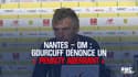 Nantes – OM : Gourcuff dénonce un « penalty aberrant »