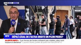 Manifestation d'ultradroite à Paris: "J'applique la désescalade pour tous les types de manifestations" affirme Laurent Nuñez, préfet de police de Paris