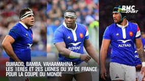 Guirado, Bamba, Vahaamhina ... : Les 1ères et 2es du XV de France pour la Coupe du Monde