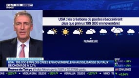 L'éco du monde : USA, 199.000 emplois créés en novembre, en hausse, baisse du taux de chômage à 3,7% - 08/12