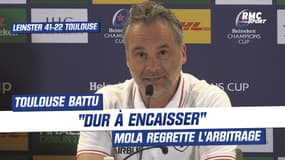 Leinster 41-22 Toulouse : "Dur à encaisser", Mola désabusé (par l'arbitrage) ... mais compte sur O'Gara
