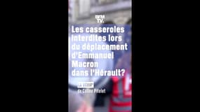 LA VÉRIF - Les casseroles interdites lors du déplacement d'Emmanuel Macron dans l'Hérault?