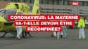 Coronavirus: la Mayenne va-t-elle devoir être reconfinée?