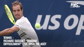 Tennis: Gasquet "imagine difficilement" l'US Open fin août 