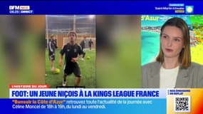 L'histoire du jour : un niçois à la Kings League France