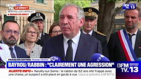 Rabbin agressé: "Aucune faiblesse face à la haine contre des concitoyens", affirme François Bayrou