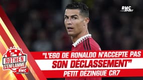 Manchester United : "Ronaldo n'accepte pas son déclassement", Petit dézingue CR7 