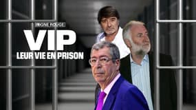 Ligne Rouge: "VIP, leur vie en prison"