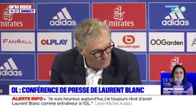 Laurent Blanc, nouvel entraîneur de l'OL: "je m'appuierai principalement sur les joueurs confirmés dans les semaines à venir"