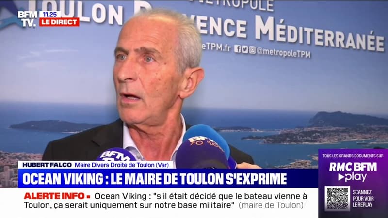Huber Falco, maire de Toulon: « S’il était décidé que l’Ocean Viking vienne à Toulon, ce serait uniquement sur notre base militaire »