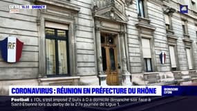Coronavirus : réunion en préfecture du Rhône
