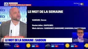 Bouon Jour Marsiho: "saboun", le mot de la semaine
