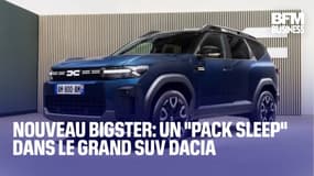  Nouveau Bigster: un "pack sleep" dans le grand SUV Dacia  