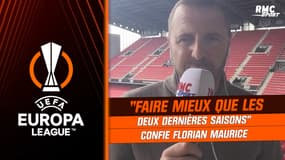 Europa League : "faire mieux que les deux dernières saisons" confie Florian Maurice