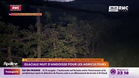 Glaciale nuit d'angoisse pour les agriculteurs