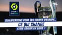 Ligue 1 : Qualifications pour les coupes d'Europe... ce qui change cette saison