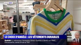 Le choix d'Angèle - Le gouvernement lance une grande consultation pour encourager la production de vêtements durables