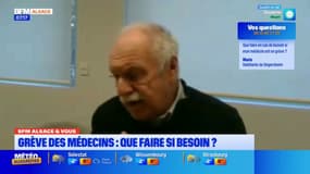 BFM Alsace et vous: avec la grève des médecins, comment faire en cas de besoin?