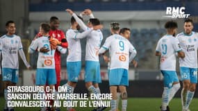 Strasbourg 0-1 OM : Sanson délivre Marseille au bout de l'ennui