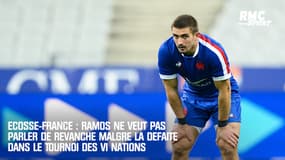 Ecosse-France : Ramos ne veut pas parler de revanche malgré la défaite dans le Tournoi des VI Nations