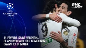 14 février, Saint-Valentin... et anniversaire des complices Cavani et Di Maria