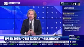 EPR en 2035 : "C'est exigeant"(Luc Rémont) - 24/11