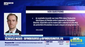 Culture Bourse : « Entre Schneider Electric et Legrand, lequel de ces deux titres est le moins bien valorisé et a le plus de potentiel d'évolution à court, moyen et long terme ? » , par Julie Cohen-Heurton - 15/01