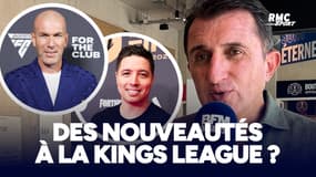 Kings League : Zidane, Nasri, changements... Les vérités du Directeur Général