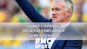 France 1-0 Perou : Deschamps n'a "pas souvenir d'une Coupe du monde aussi difficile"