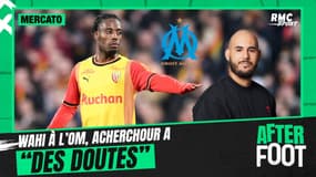  Mercato : Wahi à l'OM, Acherchour a "des doutes" et aurait préféré Nketiah