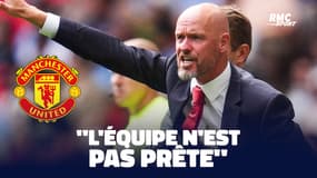 Man United : "L'équipe n'est pas prête" avoue ten Hag avant le début de la Premier League