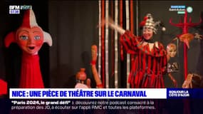 Nice: une pièce de théâtre sur le carnaval 