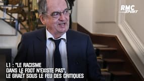 L1 : "Le racisme dans le foot n'existe pas", Le Graët sous le feu des critiques