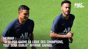 Neymar : "Si le PSG gagne la Ligue des champions, tout sera oublié" constate Sagnol 