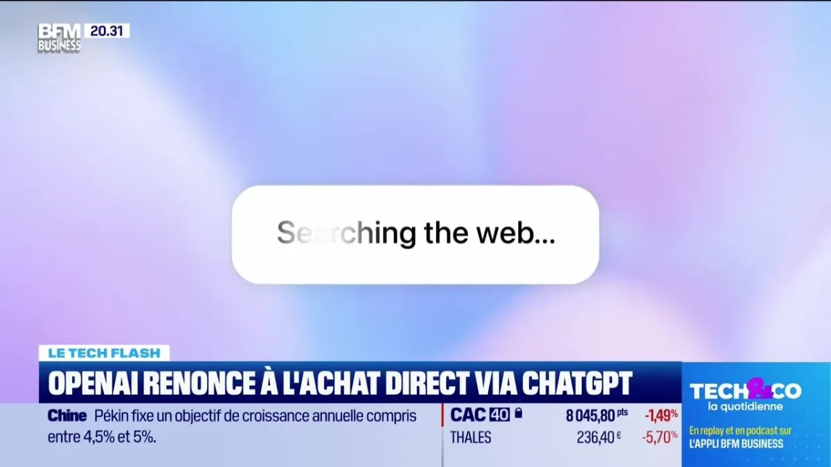 Le Tech Flash : OpenAI renonce à l'achat direct via ChatGPT, par Léa ...