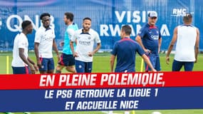 Ligue 1 : En pleine polémique Neymar-Mbappé, le PSG retrouve le championnat et Nice
