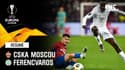 Résumé : CSKA Moscou 0-1 Ferencvaros - Ligue Europa J3