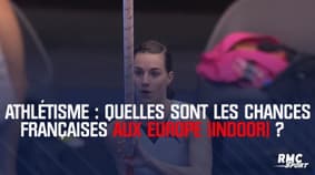 Championnats d’Europe d’athlétisme en salle : Quelles sont les chances françaises ? 