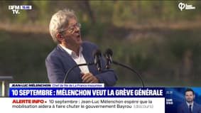 Mobilisation du 10 septembre: Jean-Luc Mélenchon appelle "La grève générale"