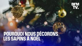 Pourquoi nous décorons les sapins à Noël