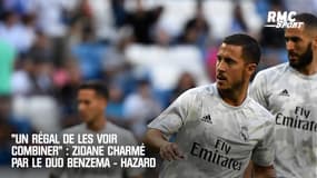 Real : "Un régal de les voir combiner", Zidane complètement sous le charme de son duo Benzema-Hazard