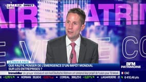 Vincent Juvyns VS Régis Bégué: Que faut-il penser de l'émergence d'un impôt mondial sur les entreprises ? - 25/05