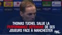 Thomas Tuchel salue la performance défensive de son équipe à Manchester