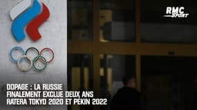 Dopage : la Russie finalement exclue deux ans manquera les JO d'été à Tokyo et Pékin 2022