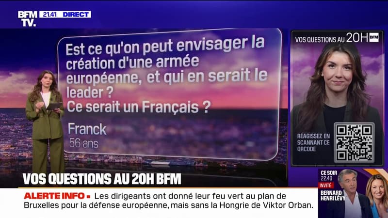 Peut-on envisager la création d'une armée européenne, et qui en serait le leader ? Vos questions au 20H BFM