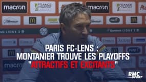 Paris FC-Lens : Montanier trouve les playoffs « attractifs et excitants » 