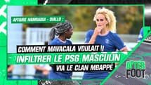 Affaire Hamraoui-Diallo : comment Mavacala voulait infiltrer le PSG masculin via le clan Mbappé